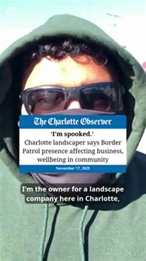 'I'm spooked.' Charlotte, NC landscaper says Border Patrol activity is affecting business, wellbeing