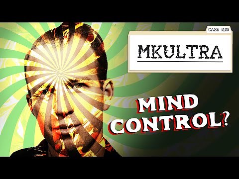 The CIA’s Secret Mind Control Program | MKUltra