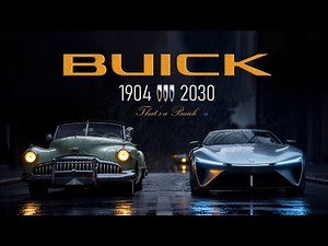 The Story of Buick (1904–2030) | American Automobile Evolution