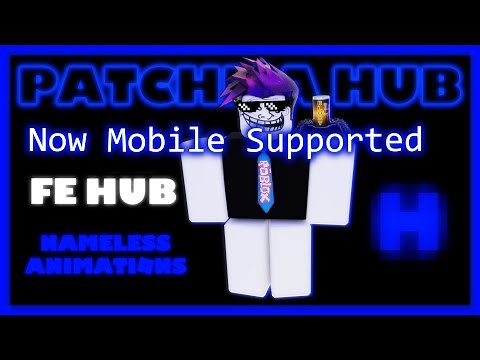 Patchma Hub Added Mobile Support | FE Script Hub | Fling | R15 & R6 | Roblox Exploiting