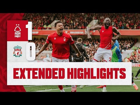EXTENDED HIGHLIGHTS | NOTTINGHAM FOREST 1-0 LIVERPOOL | PREMIER LEAGUE