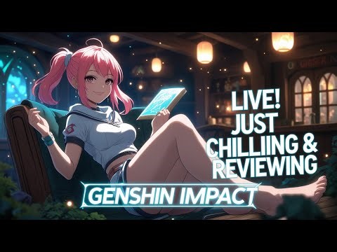 Genshin Impact Live | Farming & Gameplay with New Character Lauma | LIVE NOW