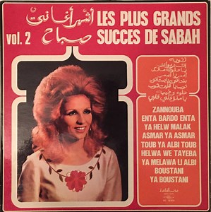 صباح = Sabah - أشهر أغاني صباح = Les Plus Grands Succes De Sabah Vol. 2