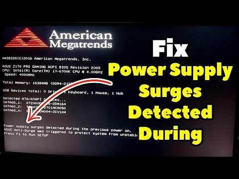 How to fix Power Supply Surges Detected During the Previous Power On - Error in ASUS Motherboard