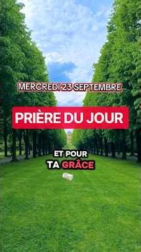 MERCREDI 23 SEPTEMBRE:PRIÈRE DU JOUR. #Amen #prière #jour #septembre #youtubeshorts #shorts #pourtoi