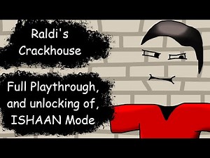 Raldi's Crackhouse | Full Playthrough of Ishaan Mode (Baldi's Basics Mod Showcase)