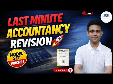Last Minute Accountancy Revision I 🚀 Model Set Practice | WBCHSE I Class 12 I Sem-4