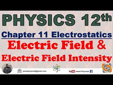 Electric Field and Electric Field Intensity | Chapter 11 Electrostatics | HSSC-2 | Physics Class 12