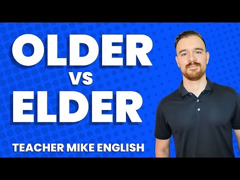 What's the difference between "OLDER" and "ELDER"?