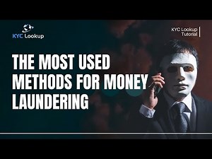 The MOST used methods for MONEY LAUNDERING - AML Tutorial