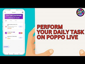 How to Perform Your Daily Task On Poppo Live