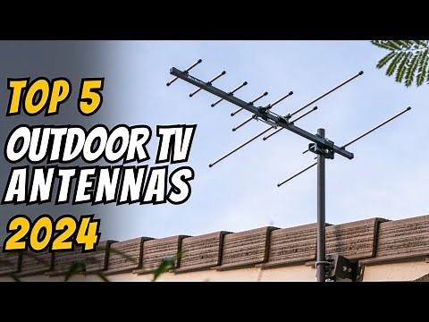 TOP 5 Best Outdoor TV Antennas 2024 – Know This Before You Buy!