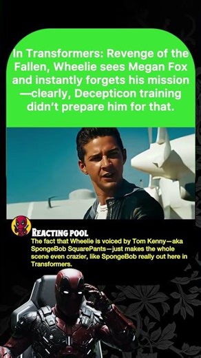 In Transformers: Revenge of the Fallen, Wheelie sees Megan Fox and instantly forgets his