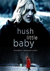 Hush Little Baby Movie (2007), Watch Movie Online on TVOnic