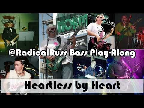 Heartless by Heart (@RadicalRuss Bass Play-Along)