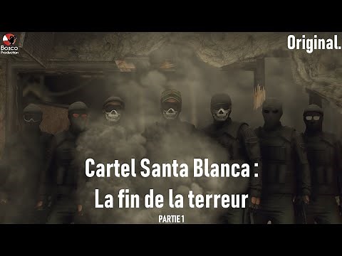 Original. - Cartel Santa Blanca : La fin de la terreur | PARTIE 1