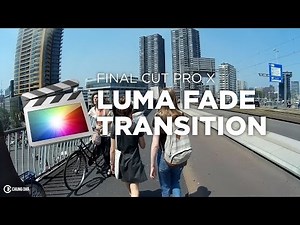 Luma Fade FCPX Transitions tutorial by Chung Dha