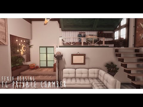 【FC Private Chamber】07112022 | FFXIV Housing Walkthrough