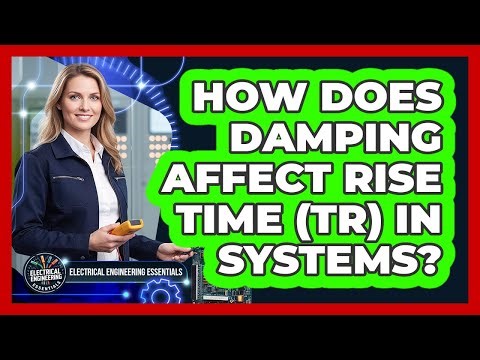 How Does Damping Affect Rise Time (Tr) In Systems?