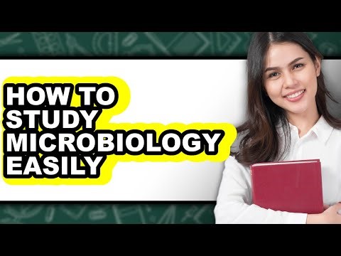 How To Study Microbiology Easily - Step By Step
