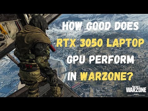 RTX 3050 Laptop - How Good Does it Run Warzone?