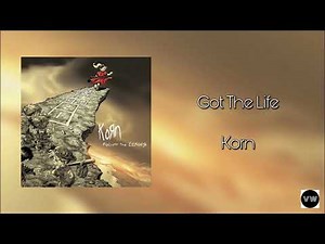 Korn - Got The Life (Clean Version)