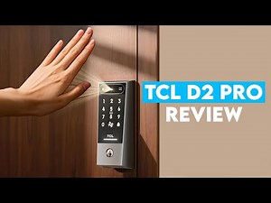TCL D2 Pro Smart Lock Review - Worth Your Money?
