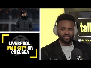 BAYERN? LIVEROOOL? CHELSEA? talkSPORT Live debates who can win the UEFA Champions League!