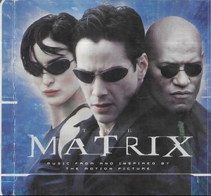 Various - The Matrix - Music From And Inspired By The Motion Picture