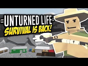 SURVIVAL IS BACK - Unturned Life Roleplay #274