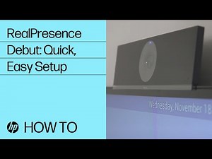 RealPresence Debut: Quick, Easy Setup | HP Support