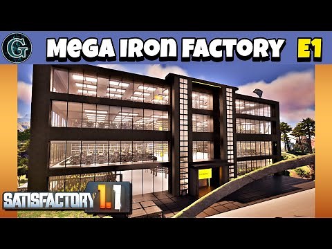 Satisfactory 1.1 Mega Iron Factory! 6 Pure Nodes Evolution - E1