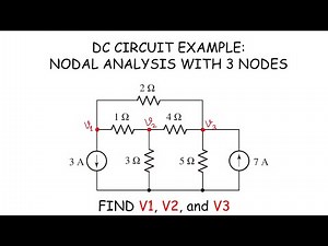 2. DC CIRCUIT EXAMPLE: NODAL ANALYSIS WITH 3 NODES, FIND V1, V2, and V3