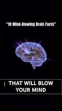 10 Mind-Blowing Brain Facts You Must Know