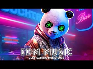 New Gaming Music 2023 Mix 🎧 Best Of EDM, Gaming Music, Trap, House, Dubstep 🎶 EDM Music Mix