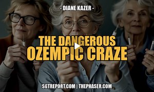 THE EXTREMELY DANGEROUS OZEMPIC CRAZE — Dr. Diane Kazer