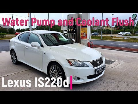 Lexus IS220d - Water Pump Change + Coolant Flush