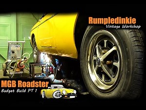 MGB Roadster Budget Restoration Pt 1 - Getting Started