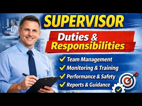Duties of a supervisor | What are duties and responsibilities of a supervisor