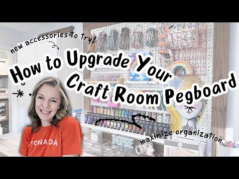 How to Upgrade Your Craft Room Pegboard | Organization Tips & New Accessories