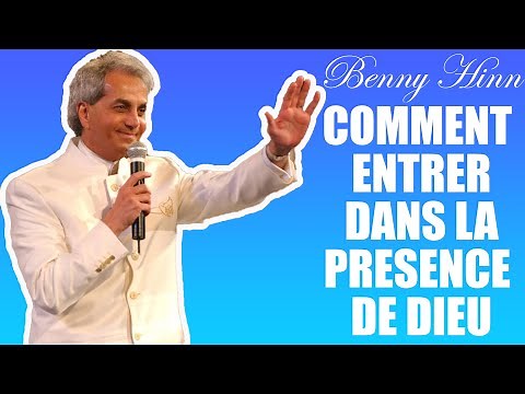 COMMENT ENTRER DANS LA PRESENCE DE DIEU | Benny Hinn en francais | Traduction Maryline Orcel