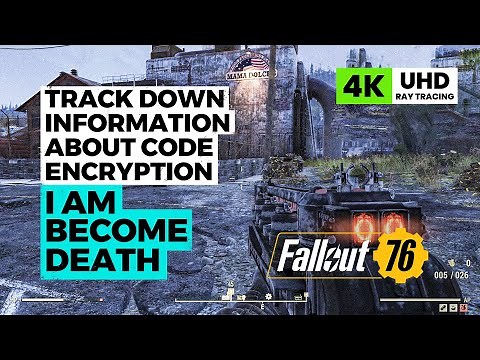 Fallout 76 I am Become Death - Track Down Information About Code Encryption