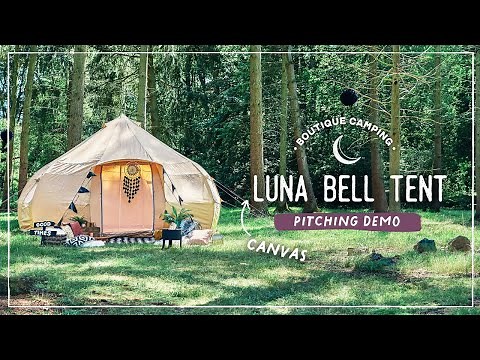 How to set up a Luna Bell Tent | Boutique Camping