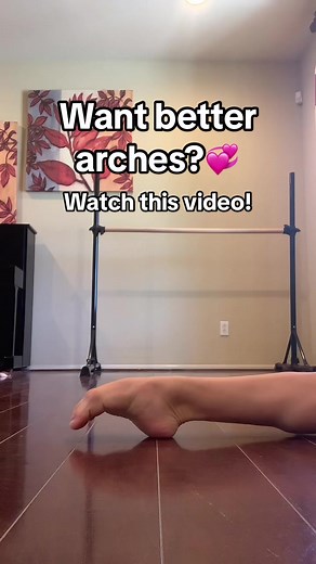 Improve Your Ballet Arches at Home!