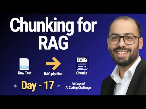 Chunking Text for RAG 🔥| Day 17 of 30 Days of AI Coding Challenge