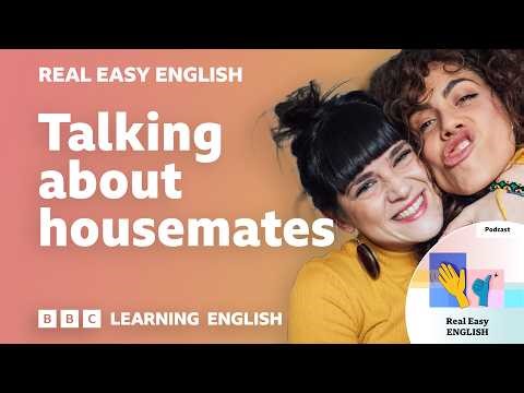 Talking about housemates 🏠🛋️🫶 Real Easy English