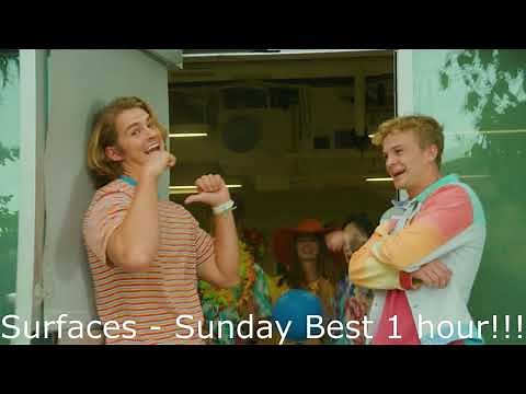 Surfaces - Sunday Best (1 hour loop)!!!