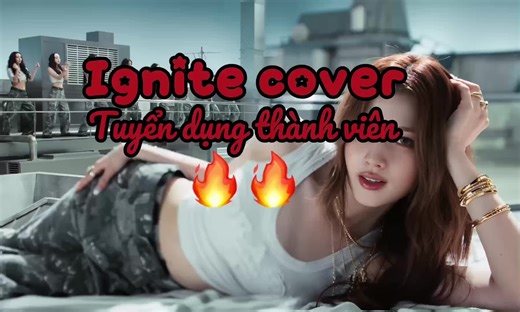 IGNITE COVER tuyển thành viên🔥🔥🔥🔥 Nội dung như trong vid Bữa nay ed quèn quá Ib toi nhaaaa #cover #kpop #xhh #ignitecover