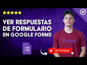 Cómo VER las RESPUESTAS de un FORMULARIO en Google Forms | 📝 Tutorial de Google Forms 📝