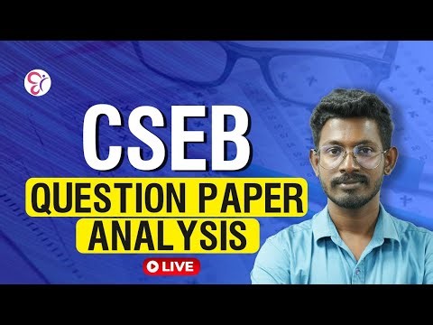 CSEB QUESTION PAPER ANALYSIS | CSEB EXAM 2025 | LIVE